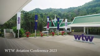 WTW Aviation Conference 2023 ‘Reconnecting the industry’ highlights [upl. by Rugen]