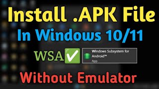 How To Install Apk In Windows 11  Windows Subsystem For Android [upl. by Assenad485]