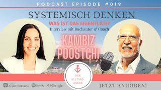 SYSTEMISCH DENKEN Eva Hochstrasser amp Kambiz Poostchi in der Alltagsanker Episode 19 [upl. by Zealand]