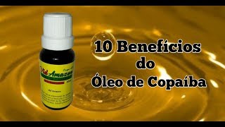 10 Benefícios do óleo de copaíba [upl. by Dione]