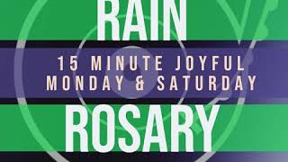 15 Minute Rosary  1  Joyful  Monday amp Saturday  RAIN [upl. by Selim309]