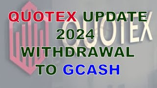 QUOTEX UPDATE WITHDRAWAL TO GCASH 2024  Regs TV [upl. by Joseph]