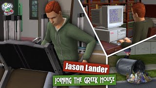 Jason Lander  Joining the Greek House  The Sims 2 [upl. by Jamilla]