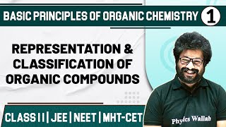 BASIC PRINCIPLES OF ORGANIC CHEMISTRY 01  Representation amp Classification of Organic Compounds [upl. by Scheck677]