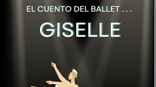 Cuento del Ballet Giselle [upl. by Ahsaten]