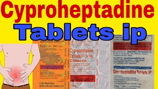 Cyproheptadine Hydrochloride Tablets IP 4 mg  2 mg Usee in Hindi [upl. by Corliss]