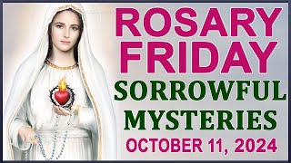 The Rosary Today I Friday I October 11 2024 I The Holy Rosary I Sorrowful Mysteries [upl. by Skipp]