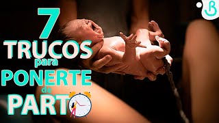 🤰🏼🎆 7 TRUCOS PARA ADELANTAR EL PARTO  Baby Suite by Pau [upl. by Goddard]