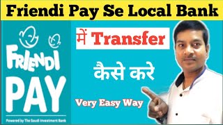 Friendi Pay Se Local Transfer Kaise Kare  How to Transfer Money Local Bank From Friendi Pay [upl. by Vallo]