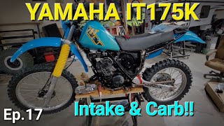 Yamaha IT175  Intake and carburetor install [upl. by Htebharas722]