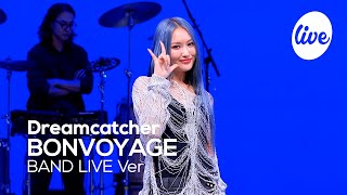 4K 드림캐쳐Dreamcatcher “BONVOYAGE” Band LIVE Concert 세계관 맛집 드캐의 밴드라이브💗 it’s KPOP LIVE 잇츠라이브 [upl. by Gnut]