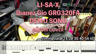 LISAX「Geared up for the Spotlight」 Ibanez Gio GRG320FA GUITAR COVER WITH TABS [upl. by Eisnyl]