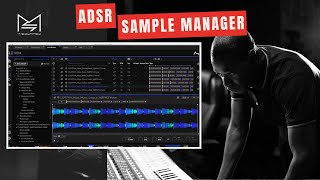 ADSR Sample Manager plugin by ADSR Sounds  How I Use It [upl. by Harmaning]