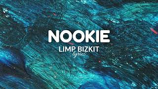 Nookie lyrics  Limp Bizkit [upl. by Casaleggio]