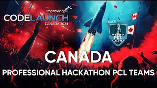 CodeLaunch Canada 2024  Professional Hackathon PCL Teams [upl. by Asereht426]