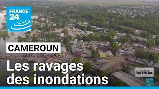 Reportage au Cameroun  les ravages des inondations • FRANCE 24 [upl. by Granoff]