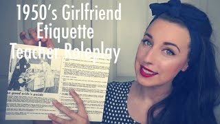 ASMR 1950s GirlfriendWife Etiquette Teacher Roleplay [upl. by Ataynek219]