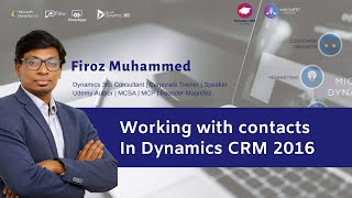 Contacts in Dynamics CRM 2016  Basic  Dynamics CRM Training [upl. by Enovahs]