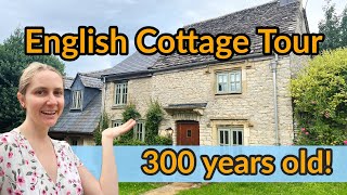 300 Year Old English Cottage Tour  Explore Our Cotswolds Countryside Cottage [upl. by Polak]