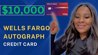 10000 Wells Fargo Autograph Credit Card  Instant Approval [upl. by Adnyl]