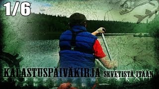 Kalastus ● Sevetistä itään ● Osa 16 [upl. by Esinek]