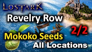 Revelry Row  All Mokoko Seed Locations  Lost Ark [upl. by Laitselec]