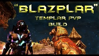 ESO  quotBlazPlarquot Blazing Shield Templar PvP Build  One Tamriel [upl. by Cortney15]