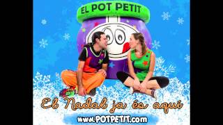 El Pot Petit El Nadal ja és aquí [upl. by Hillell]