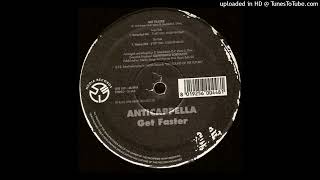 Anticappella  Get Faster Extended Mix 1998 [upl. by Jerz552]