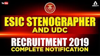 ESIC Stenographer and UDC Recruitment 2019  Complete Notification [upl. by Appel]