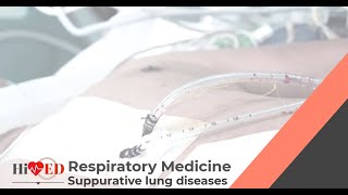 Resp Medicine  Suppurative Lung Diseases [upl. by Essam]