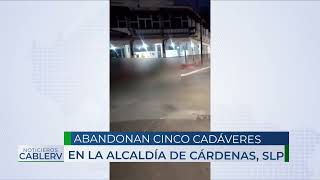 🚨¡Violencia extrema en Cárdenas SLP ABANDONAN CINCO CADÁVERES EN LA ALCALDÍA‼️‼️ [upl. by Oicanata]