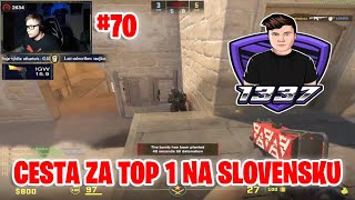 FACEIT  CESTA ZA TOP 1 NA SLOVENSKU 70  rdo1337 [upl. by Ij]