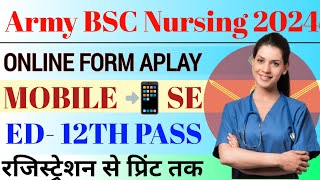 How To Fill Indian Army BSC Nursing Online Form 2024 Kaise Bhare✅Army BSC Nursing 2024 Form FillUp [upl. by Guss]