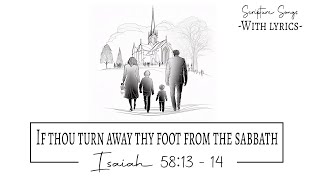 Isaiah 581314 KJV Scripture Songs with lyrics  If Thou Turn Away Thy Foot from the Sabbath [upl. by Eelessej]