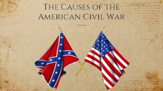 Four Causes of the American Civil War [upl. by Carlen]