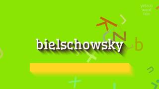 How to say quotbielschowskyquot High Quality Voices [upl. by Christy]