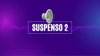 SUSPENSO EFECTO DE SONIDO  MÚSICA DE SUSPENSO  MISTERIO  MISTERY SOUND EFFECT – SIN COPYRIGHT [upl. by Naerol]