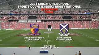 20240506 SSSC Rugby B Div Finals  ACS Independent vs St Andrews Secondary School [upl. by Ayotahs892]