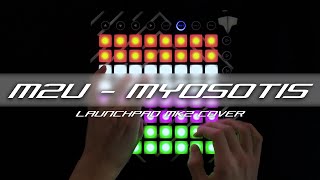 M2U  Myosotis  Launchpad Cover [upl. by Rather509]