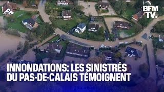 Témoignages des sinistrés des inondations dans le PasdeCalais [upl. by Alyss]