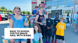 BACK TO SCHOOL COSTCO SNACK HAUL WITH 10 KIDS [upl. by Drucy703]