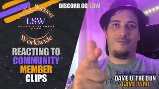 Twitch clips are out of context  LSW Reacts with Dame O The DonGame Tyme [upl. by Rox]