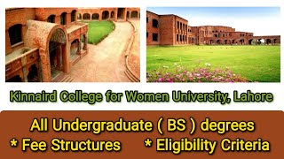 Kinnaird College For Women Lahore  All BS degrees with Fee Structures  Eligibility Criteria 2023 [upl. by Milli277]