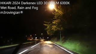 HIKARI 2024 Darkenex 30000LM LED Rain Road Test [upl. by Lisan]