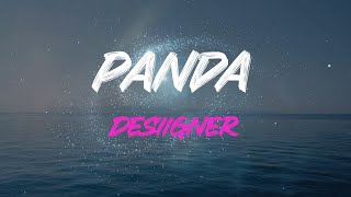 Desiigner  Panda Lyrics  Black X6 Phantom [upl. by Nico44]