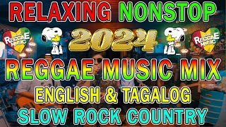 TOP REGGAE MIX 2024 🎵️ MOST REQUESTED REGGAE LOVE SONGS 2024 TAGALOG REGGAE LOVE SONGS 2024 ✨ [upl. by Charlene]