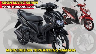 Motor Matic Paling Ganteng Yamaha Xeon dari karbu RC Hingga GT 125 Eagle eye Kok gak Laku [upl. by Suilenrac75]