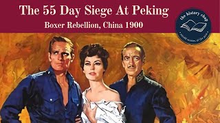 The Real Story Of quot55 Days At Pekingquot amp The Boxer Rebellion [upl. by Renrag]