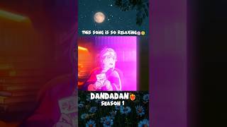 DANDADAN THEME❤‍🔥❤dandadan shorts fyp [upl. by Shari683]